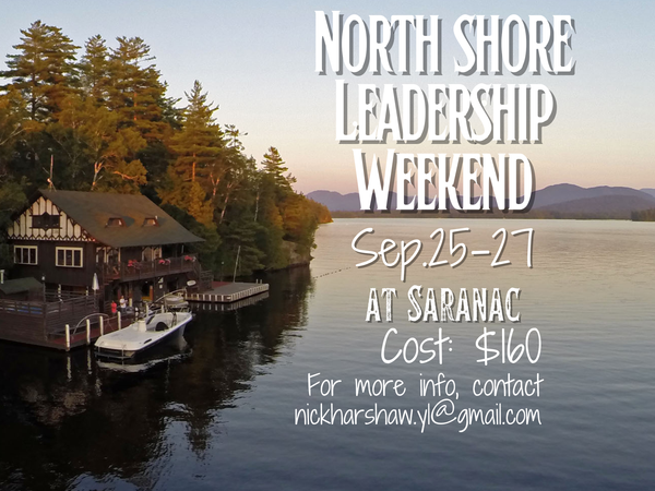 Camp Trip Image - North Shore Leadership Weekend @ Saranac!